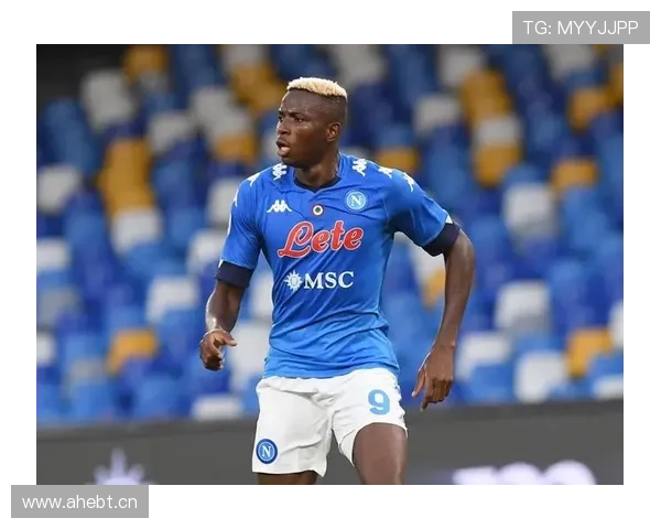 意甲金靴之路：奥斯梅恩的进球能力有多强